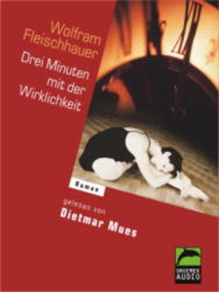 Drei Minuten mit der Wirklichkeit: Hörbuch (Droemer Audio) Contemporary literature