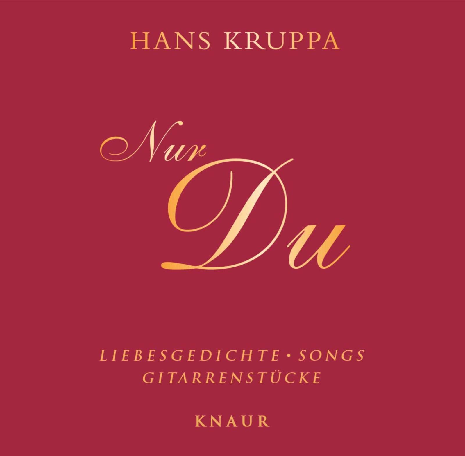 Nur du: Liebesgedichte, Songs, Gitarrenstücke Poetry