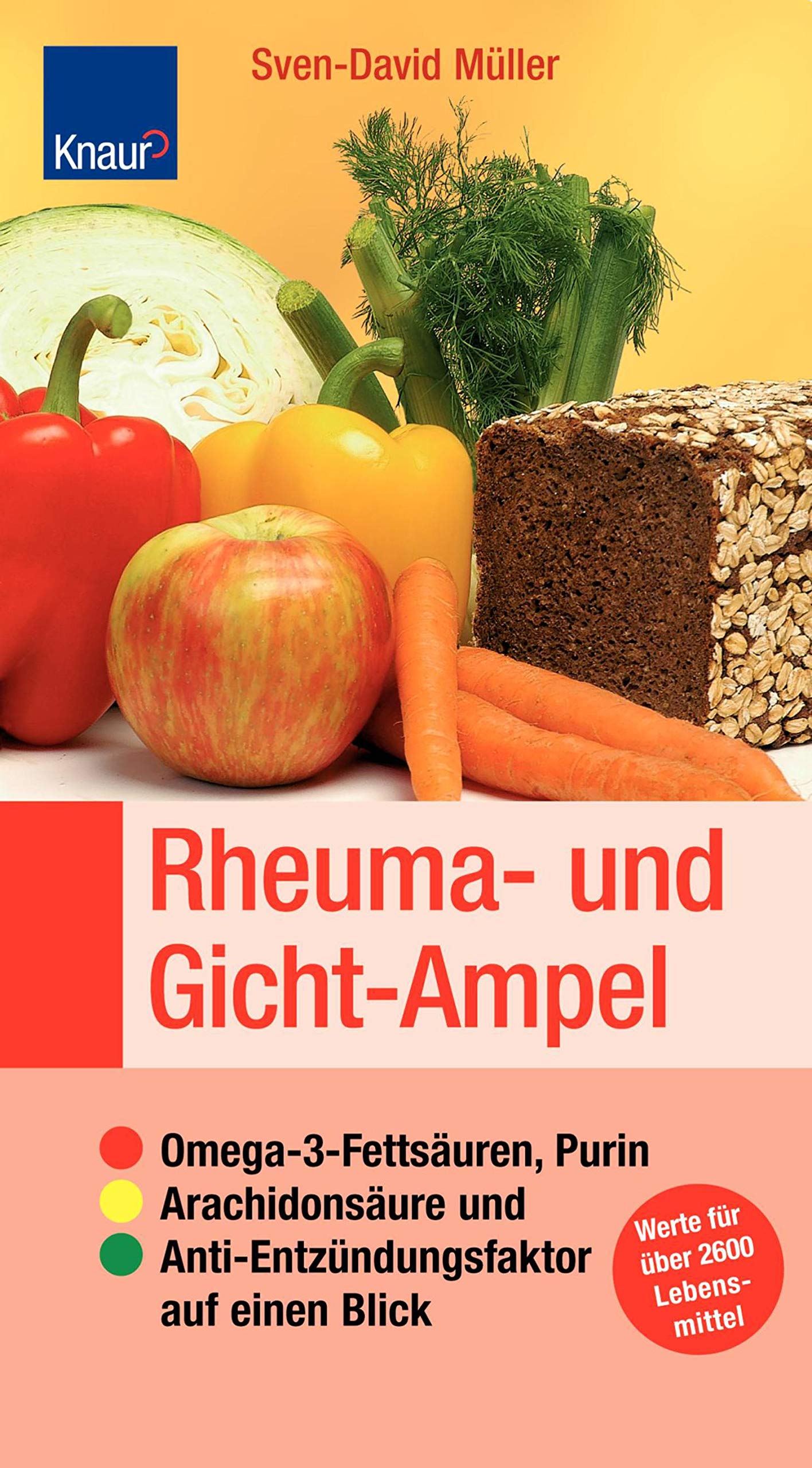 Rheuma- und Gicht-Ampel: Omega-3-Fettsäuren, Purin, Arachidonsäure und Anti-Entzündungsfaktor auf einen Blick; Sticker: Werte für über 2600 Lebensmittel Health, Nutrition & Fitness