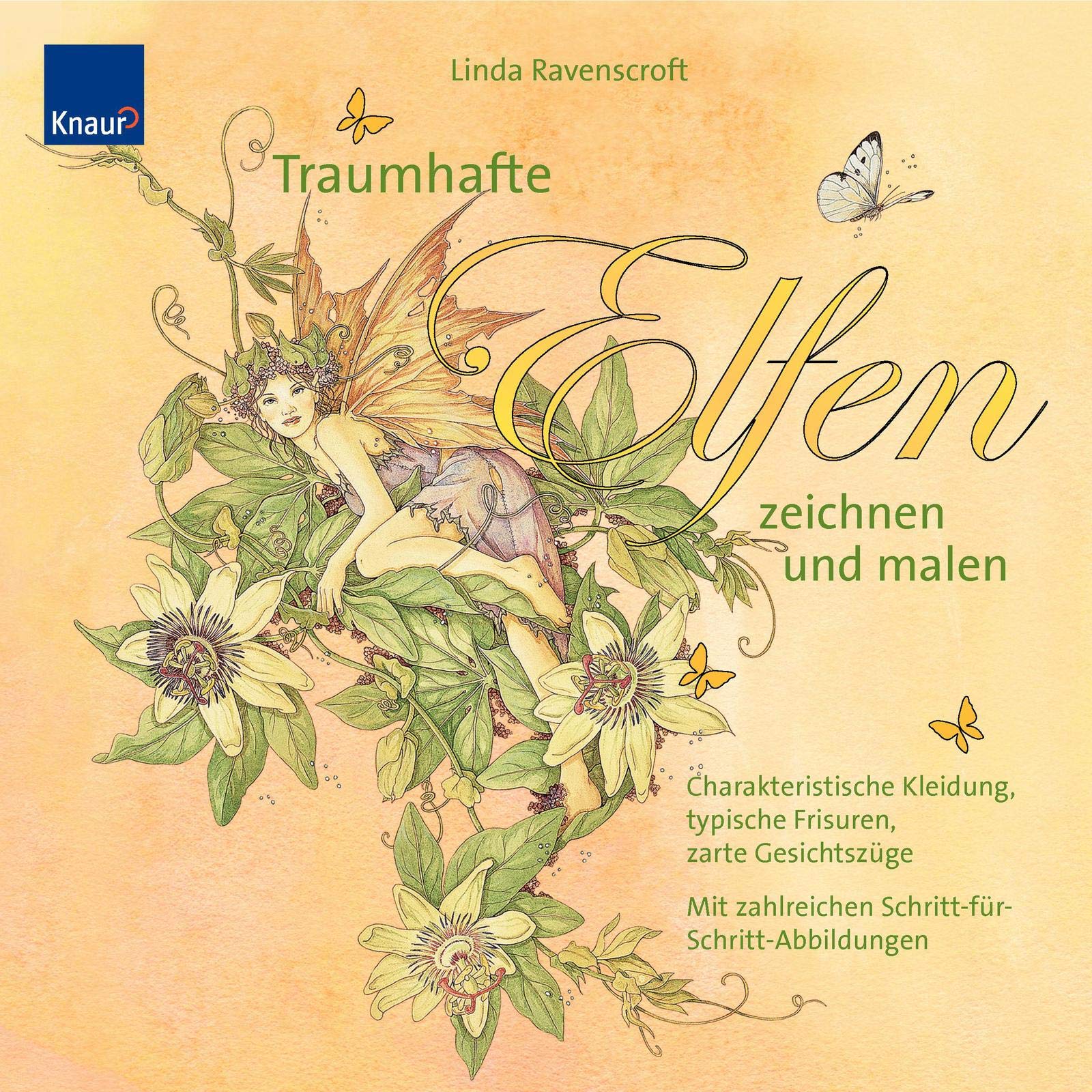 Traumhafte Elfen zeichnen und malen: Charakteristische Kleidung, typische Frisuren, zarte Gesichtszüge; Mit zahlreichen Schritt-für-Schritt-Abbildungen Film, Art & Culture