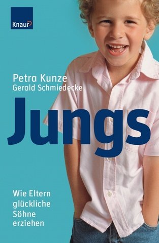 Jungs: Wie Eltern glückliche Söhne erziehen Lifestyle