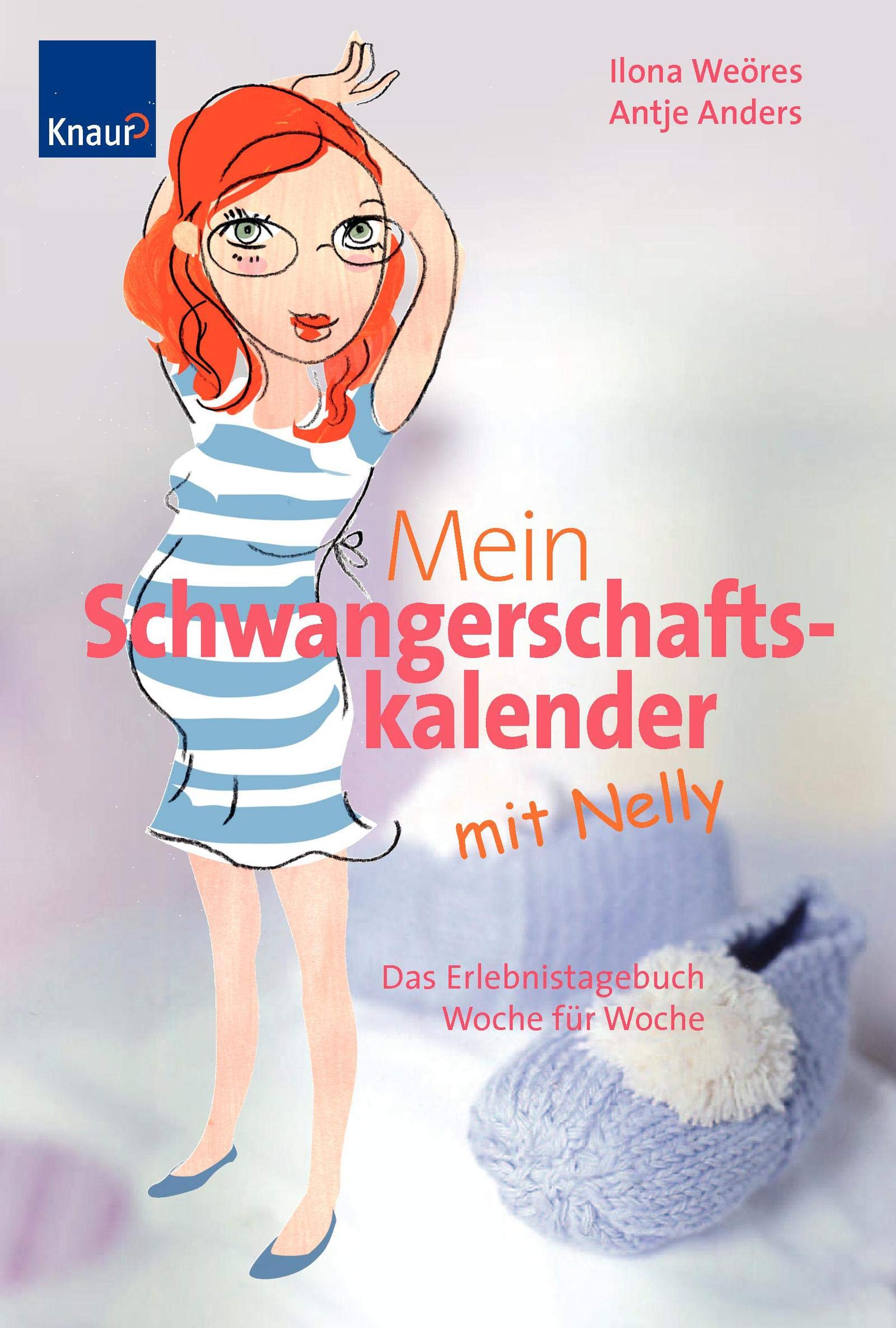 Mein Schwangerschaftskalender mit Nelly: Das Erlebnistagebuch Woche für Woche Parents & Children