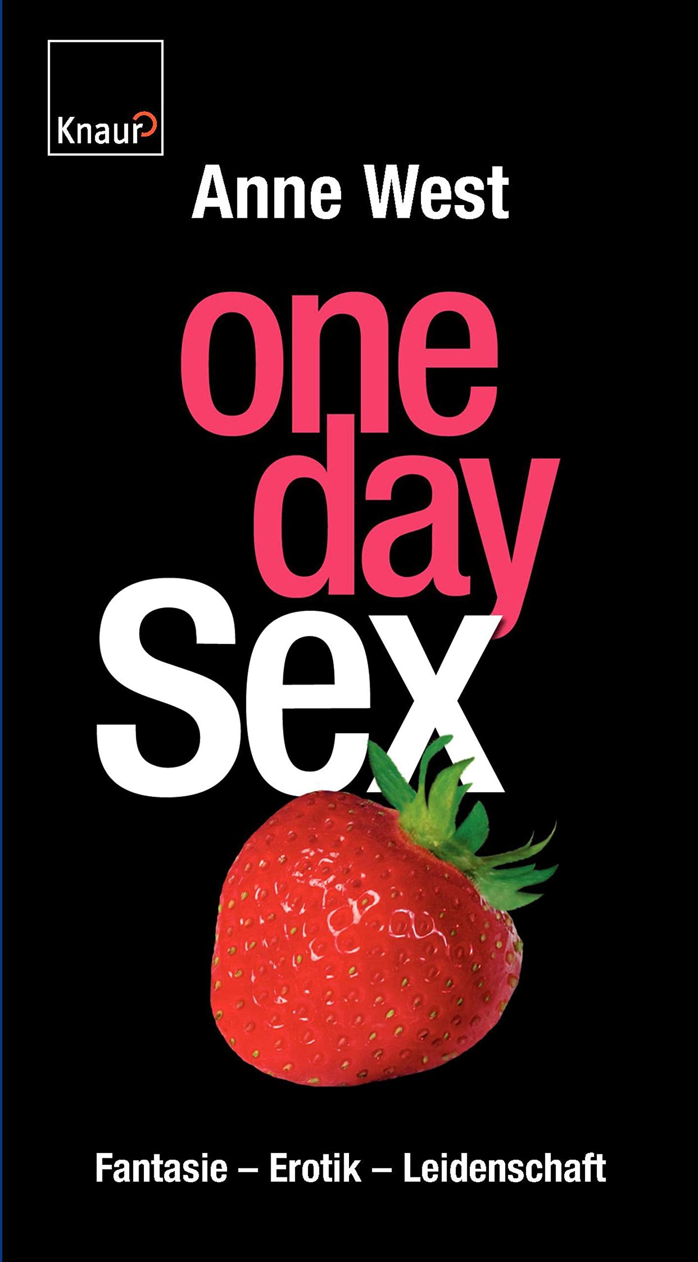 One Day Sex: Fantasie - Erotik - Leidenschaft Partnership & Love