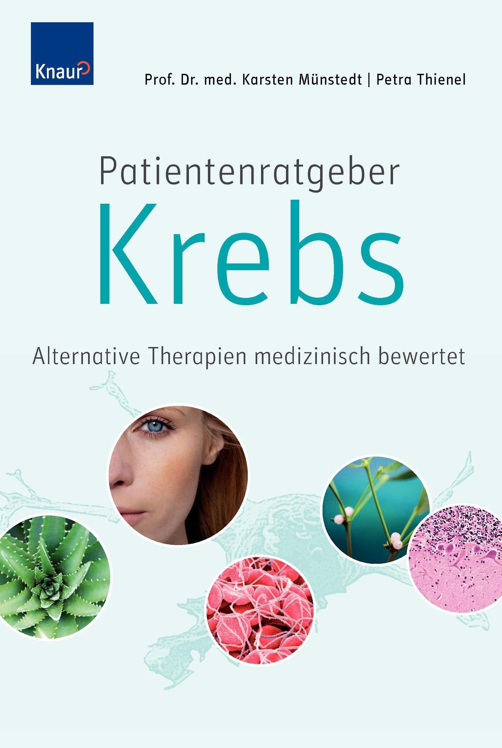 Patientenratgeber Krebs. Alternative Therapien medizinisch bewertet Health, Nutrition & Fitness