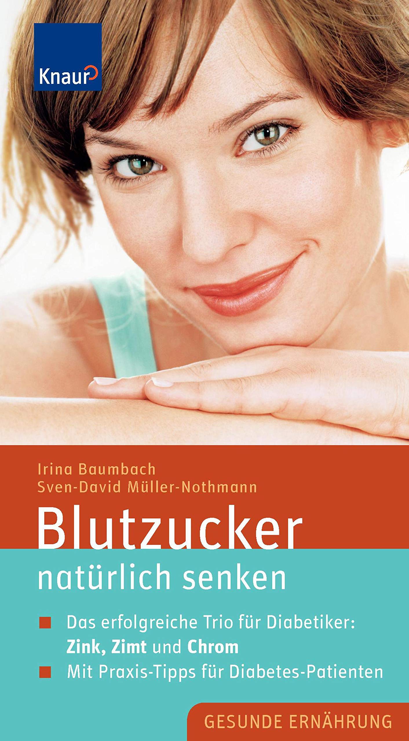 Blutzucker natürlich senken: Das erfolgreiche Trio für Diabetiker: Zink, Zimt und Chrom; Mit Praxis-Tipps für Diabetes-Patienten Health, Nutrition & Fitness