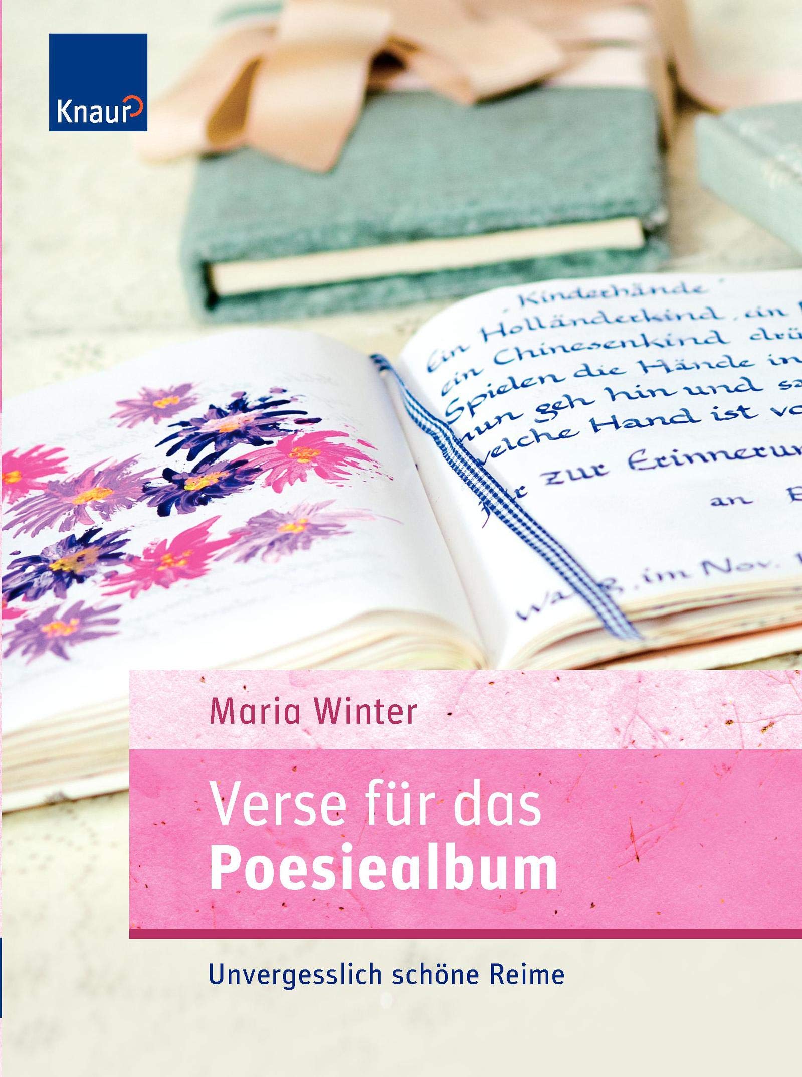 Verse für das Poesiealbum: Unvergesslich schöne Reime Self-help