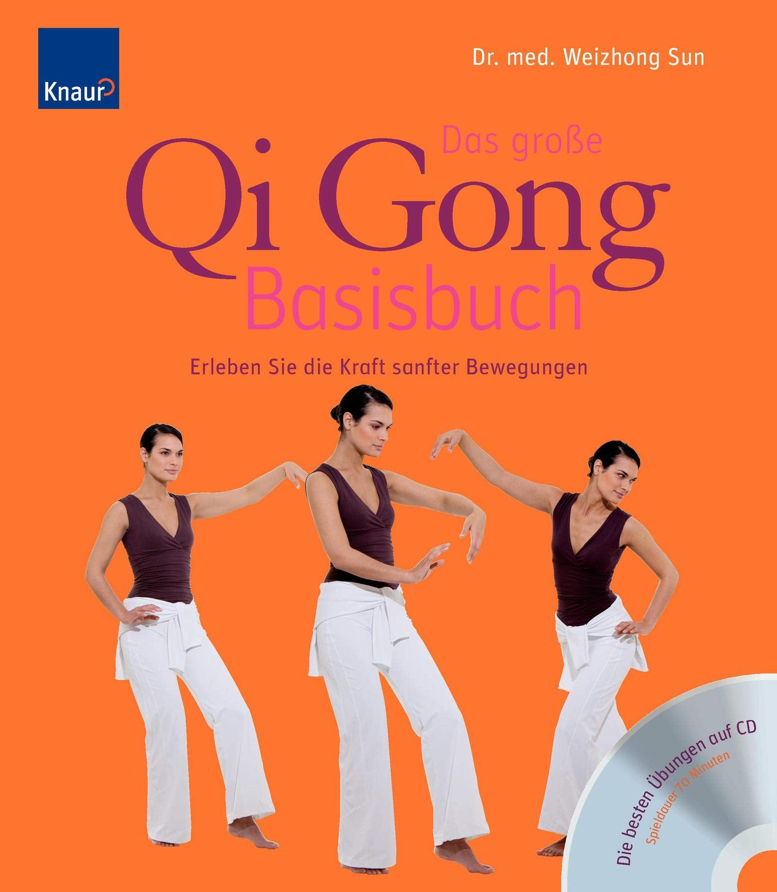 Das große Qi-Gong-Basisbuch: Erleben Sie die Kraft sanfter Bewegungen Die besten Übungen auf CD (Spieldauer 70 Minuten) Leisure & Fun