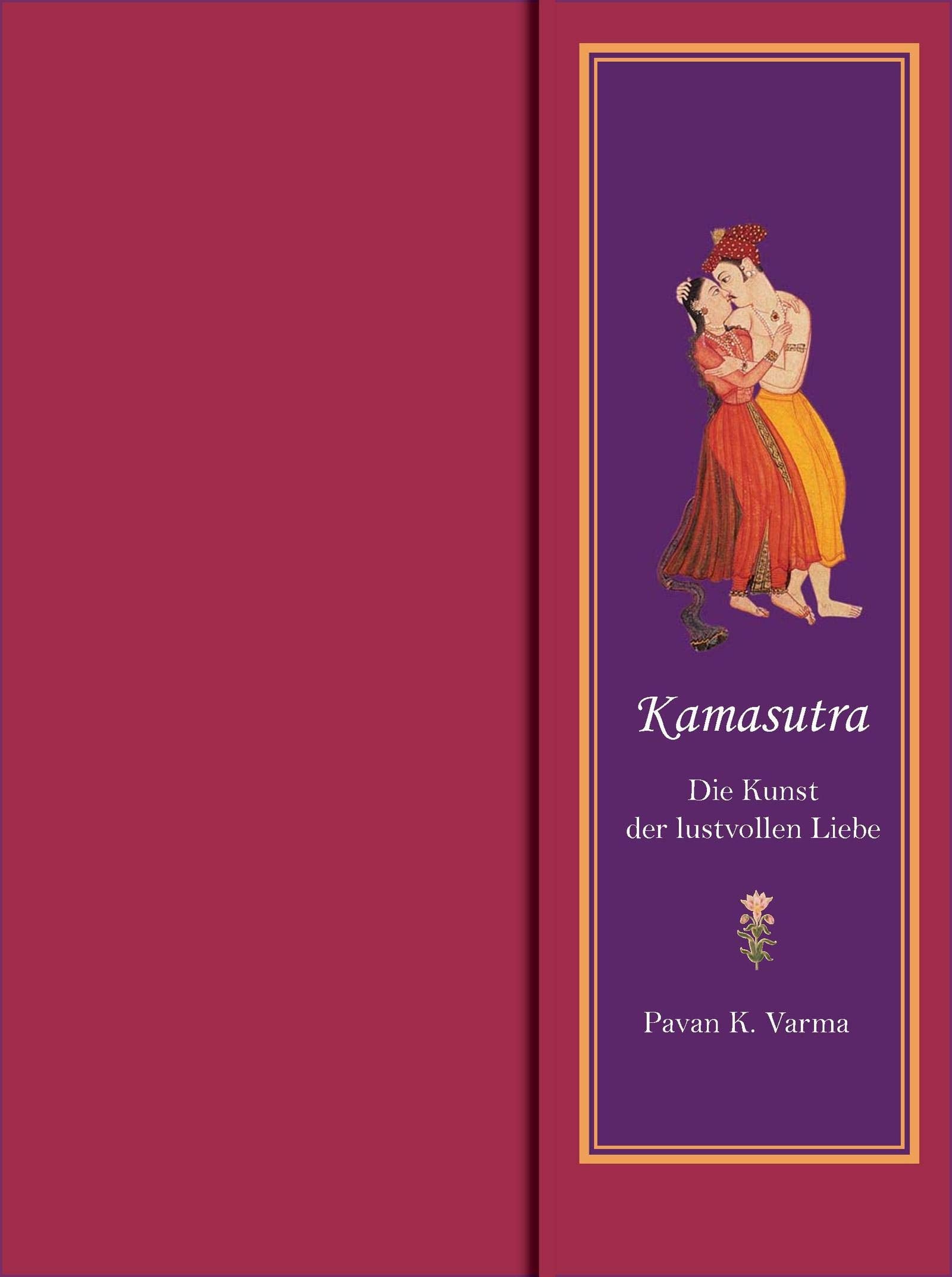 Kamasutra: Die Kunst der lustvollen Liebe Partnership & Love