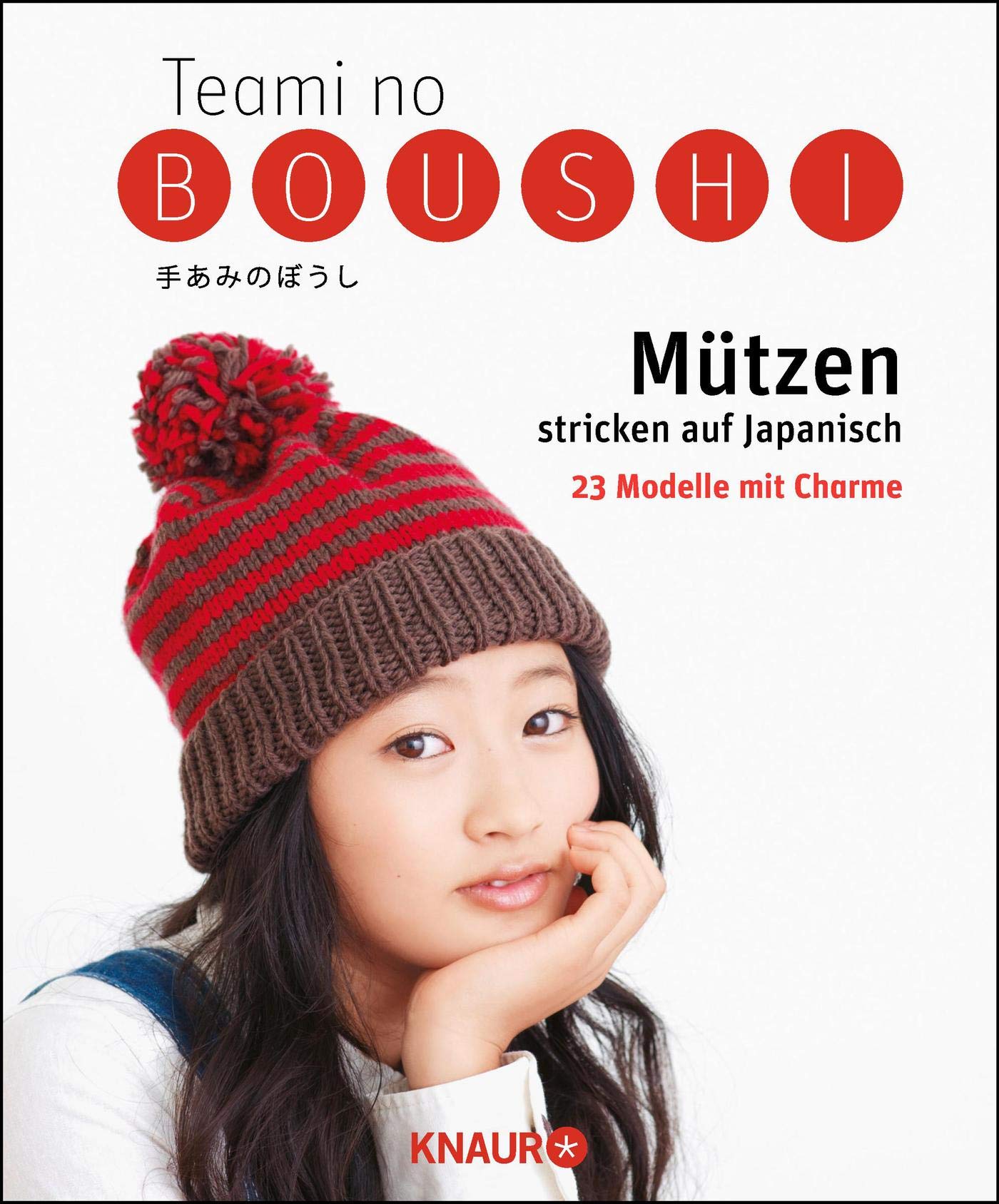 Teami no Boushi - Mützen stricken und häkeln auf Japanisch: 23 Modelle mit Charme Hobbies & Crafts