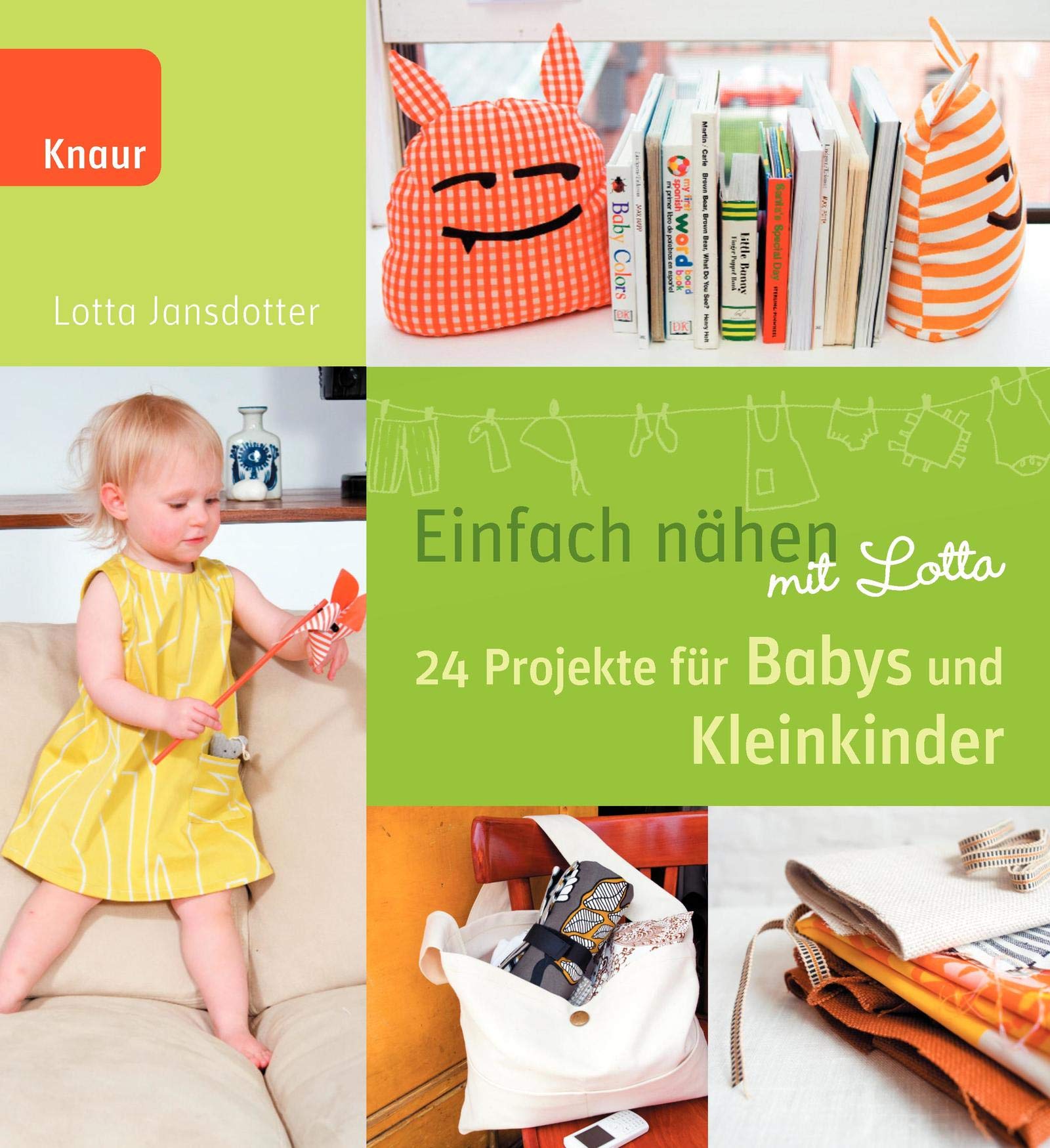 Einfach nähen mit Lotta: 24 Projekte für Babys und Kleinkinder Hobbies & Crafts