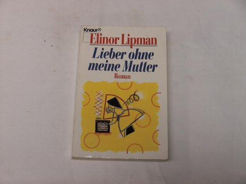 Lieber ohne meine Mutter (Knaur Taschenbücher. Starke Seiten für Frauen) Books