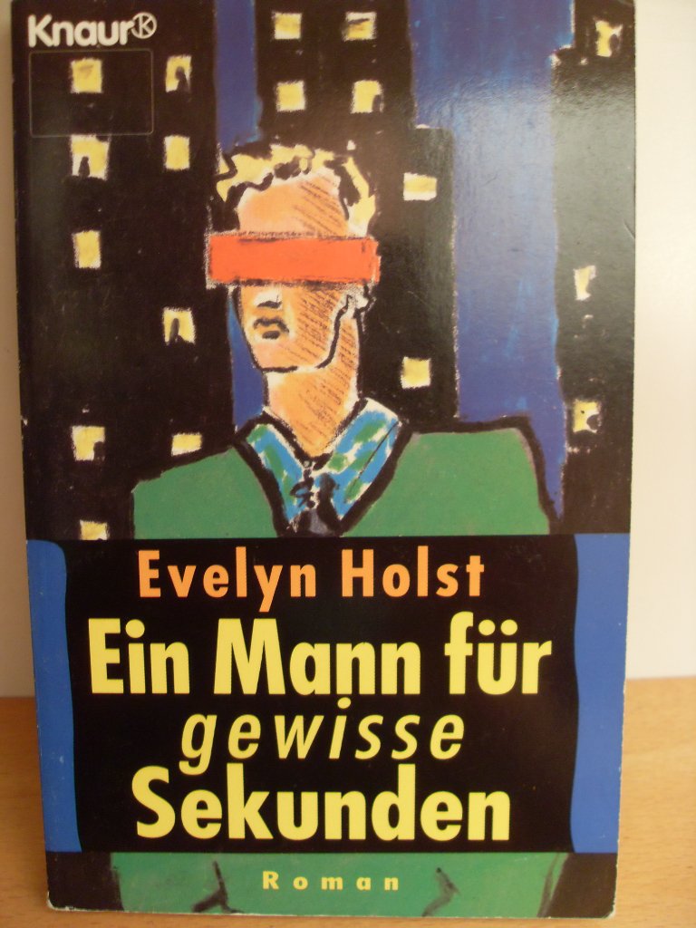 Ein Mann für gewisse Sekunden (Knaur Taschenbücher. Starke Seiten für Frauen) Contemporary literature Books