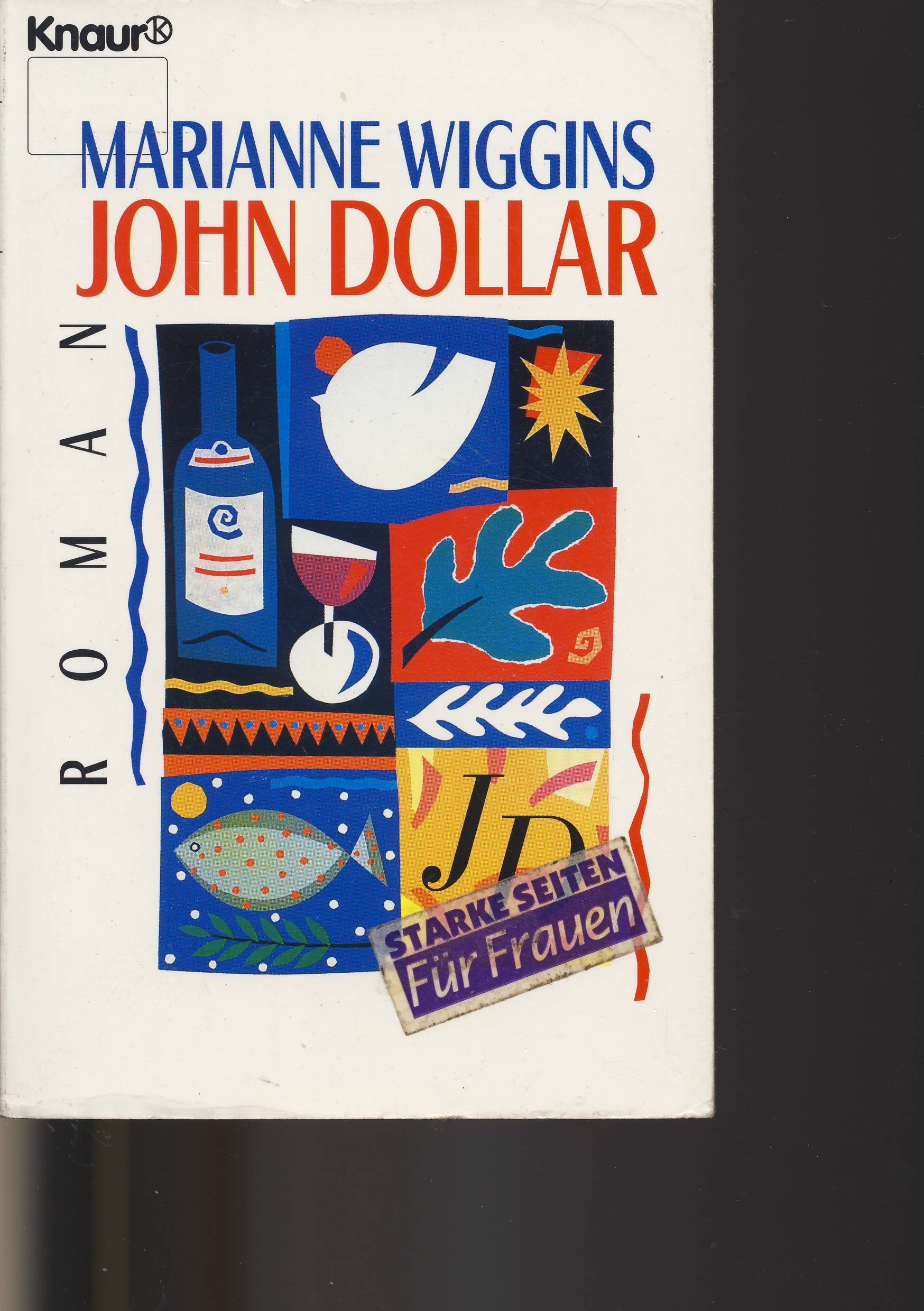 John Dollar: Roman (Knaur Taschenbücher. Starke Seiten für Frauen) Contemporary literature Books