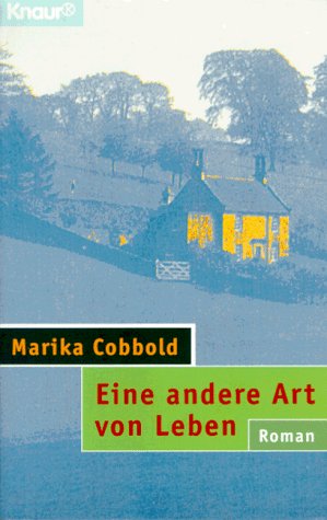 Eine andere Art von Leben (Knaur Taschenbücher. Frauenbücher) Books
