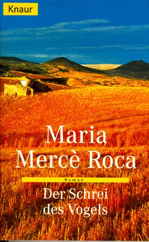 Der Schrei des Vogels (Knaur Taschenbücher. Romane, Erzählungen) Books