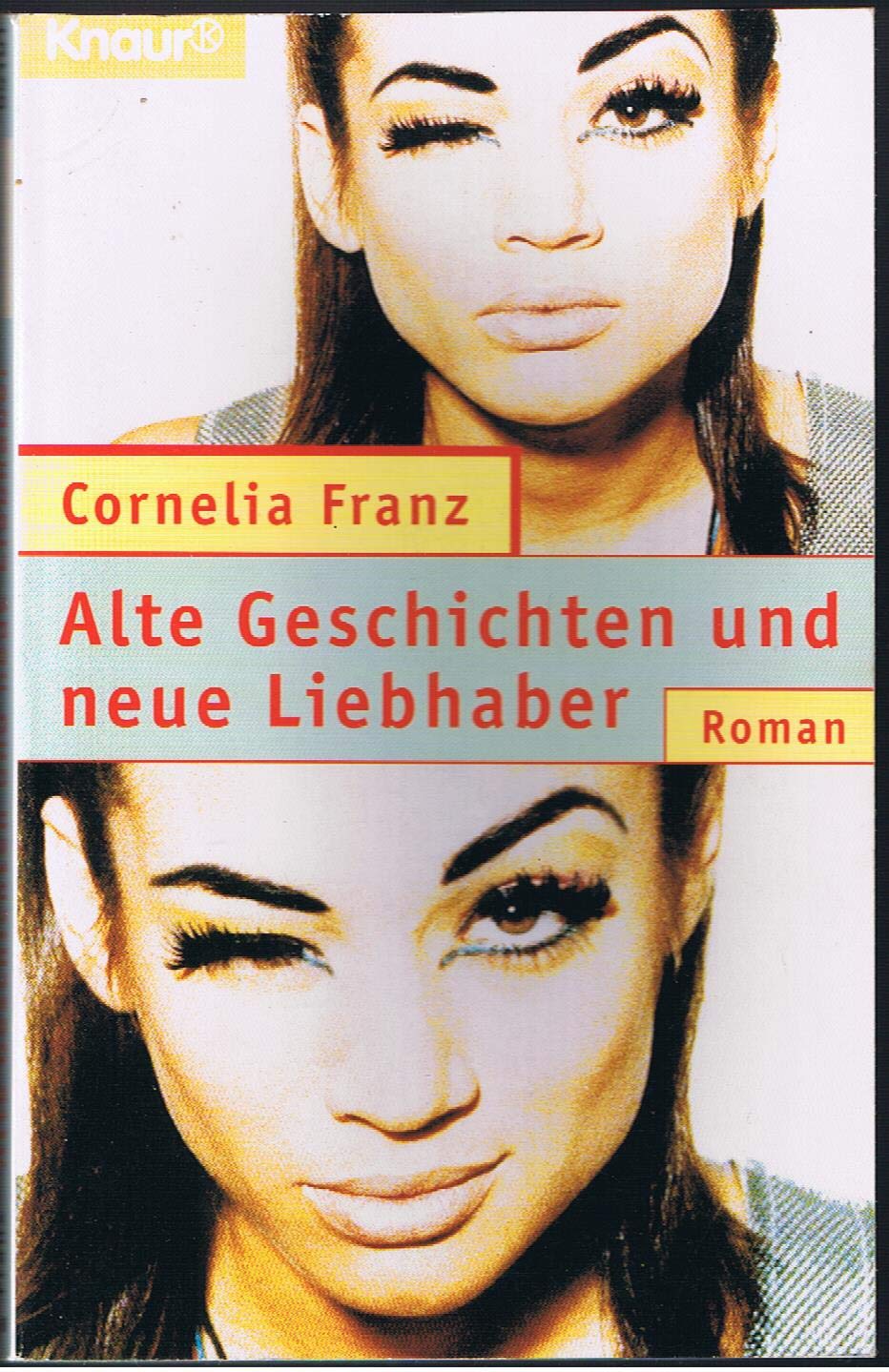 Alte Geschichten und neue Liebhaber (Knaur Taschenbücher. Starke Seiten für Frauen) Books