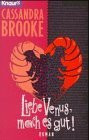 Liebe Venus, mach es gut! (Knaur Taschenbücher. Starke Seiten für Frauen) Books