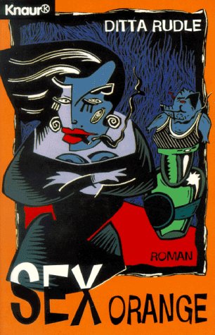 Sex Orange (Knaur Taschenbücher. Romane, Erzählungen) Books