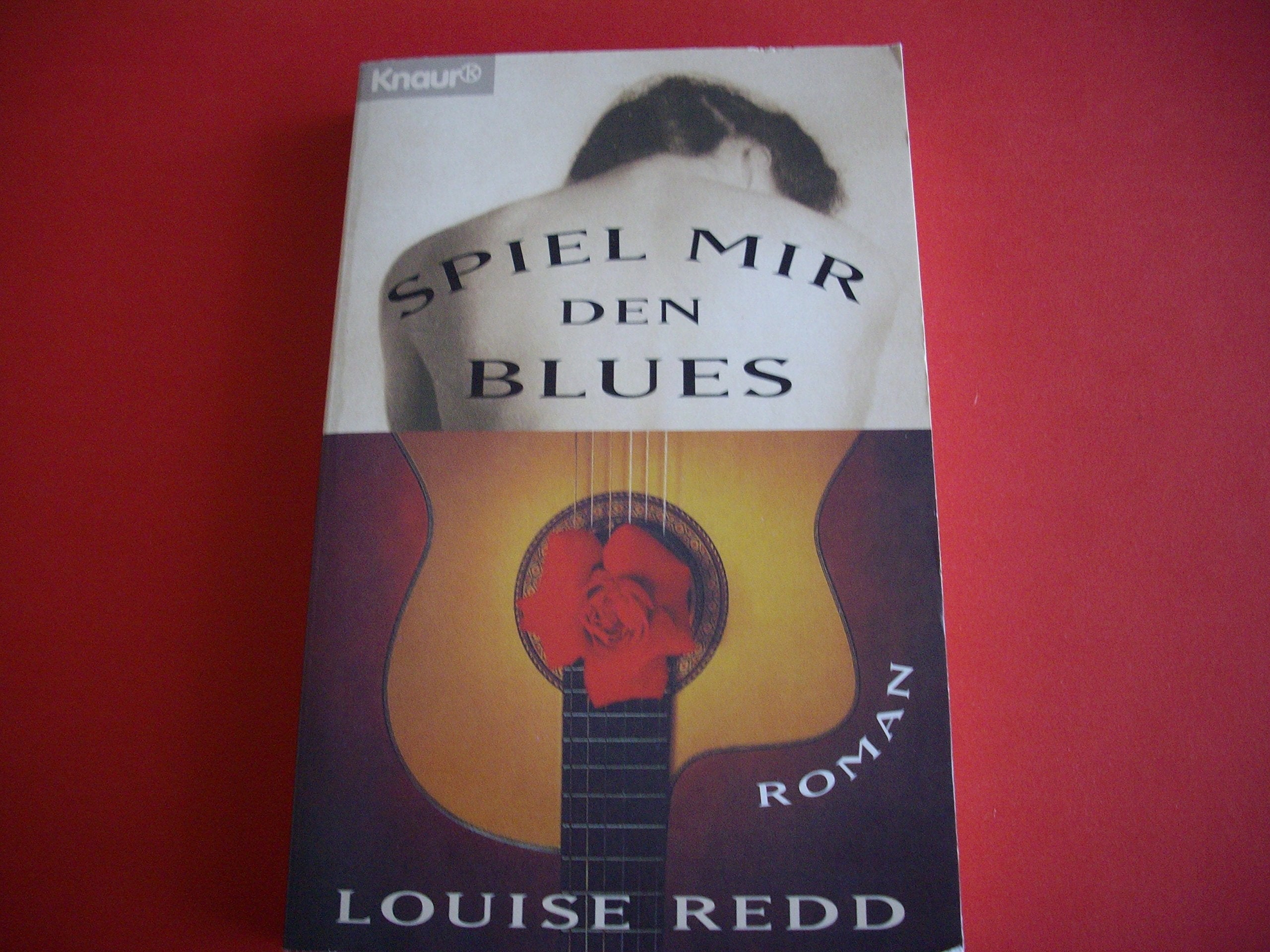Spiel mir den Blues (Knaur Taschenbücher. Frauenbücher) Books