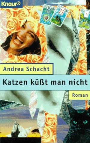 Katzen küsst man nicht (Knaur Taschenbücher. Frauenbücher) Fiction