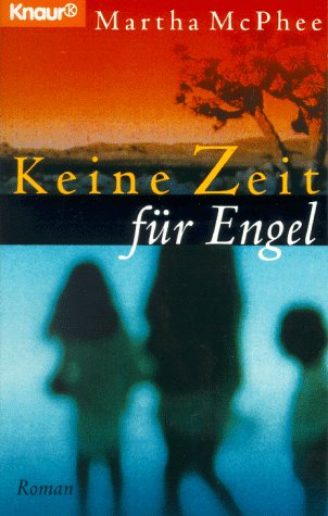 Keine Zeit für Engel (Knaur Taschenbücher. Romane, Erzählungen) Books