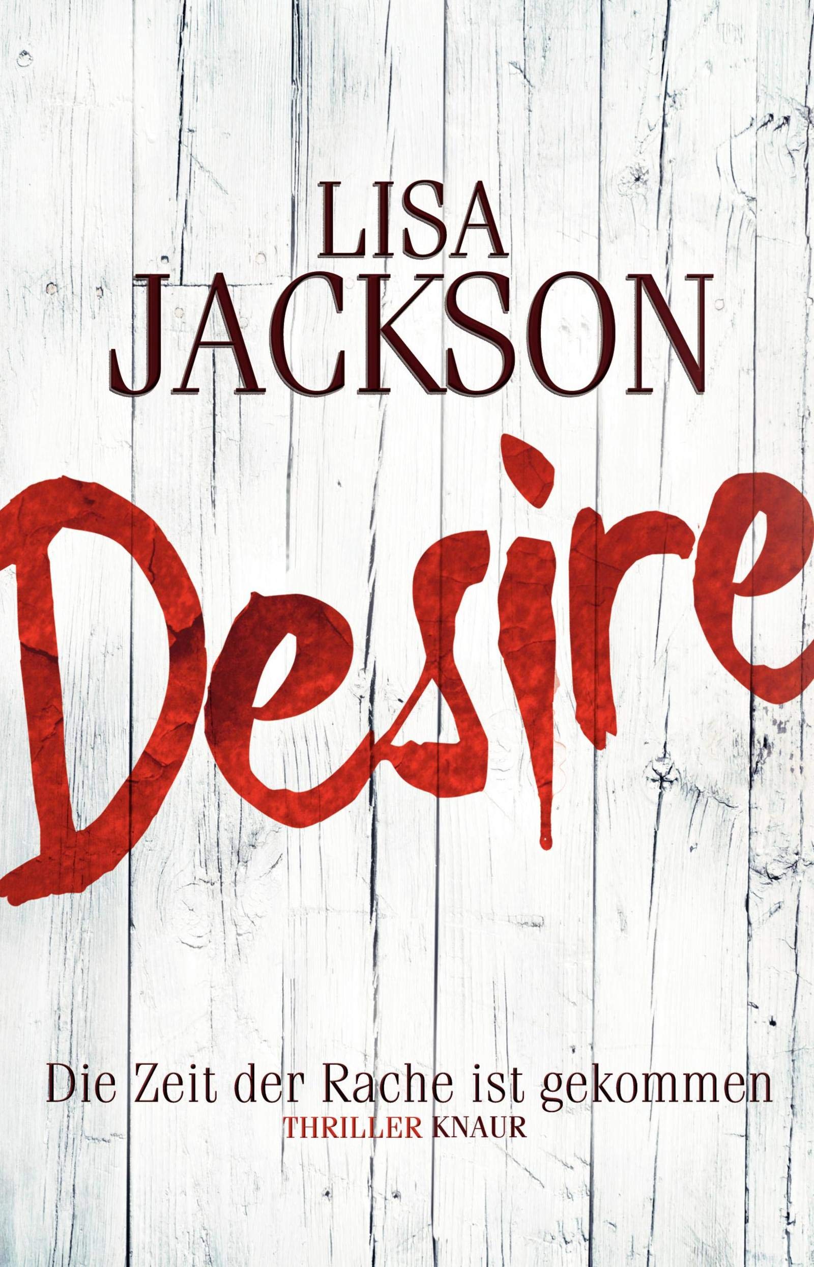 Desire. Die Zeit der Rache ist gekommen: Thriller Contemporary literature