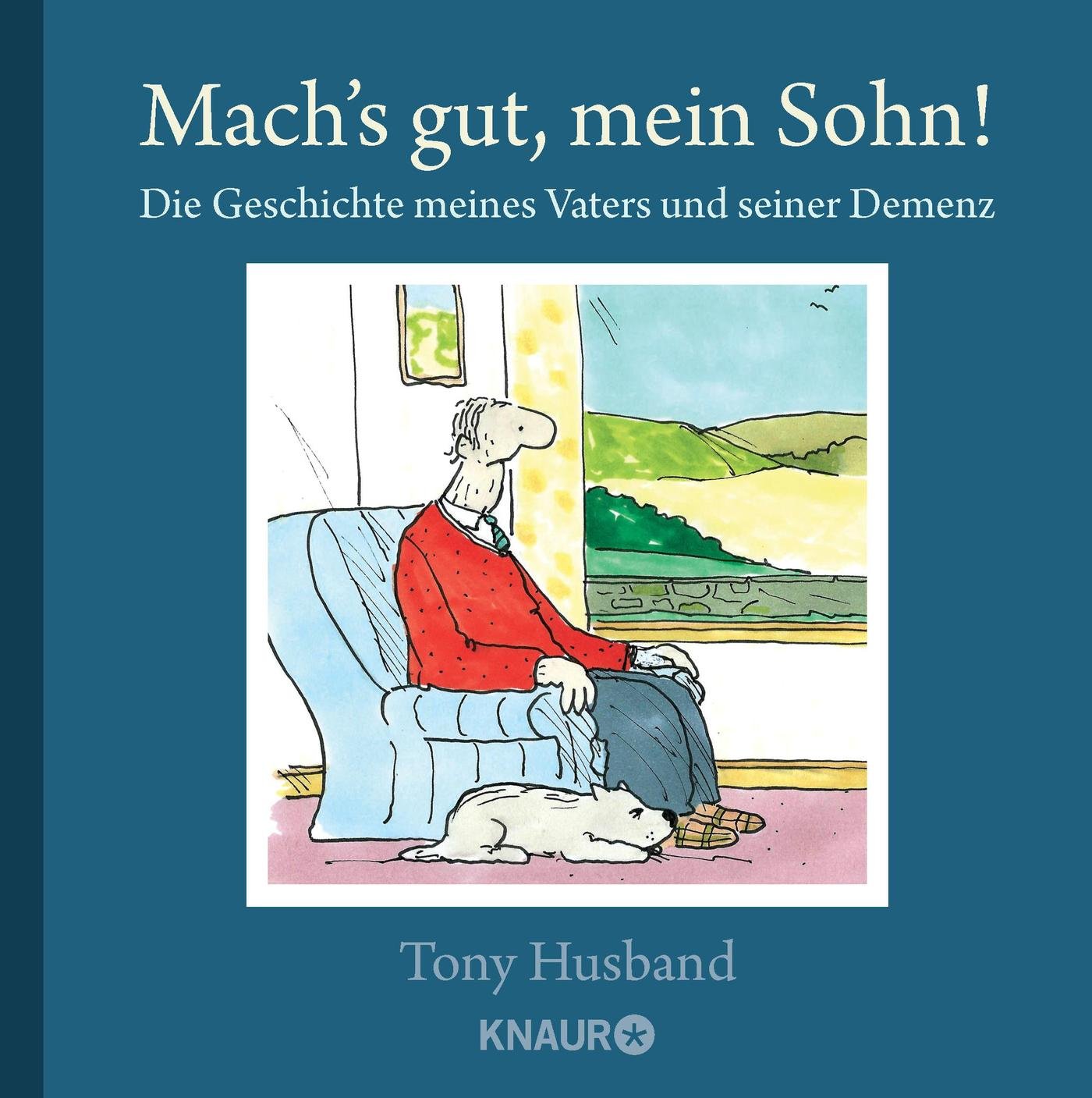 Mach’s gut, mein Sohn!: Die Geschichte meines Vaters und seiner Demenz Contemporary literature