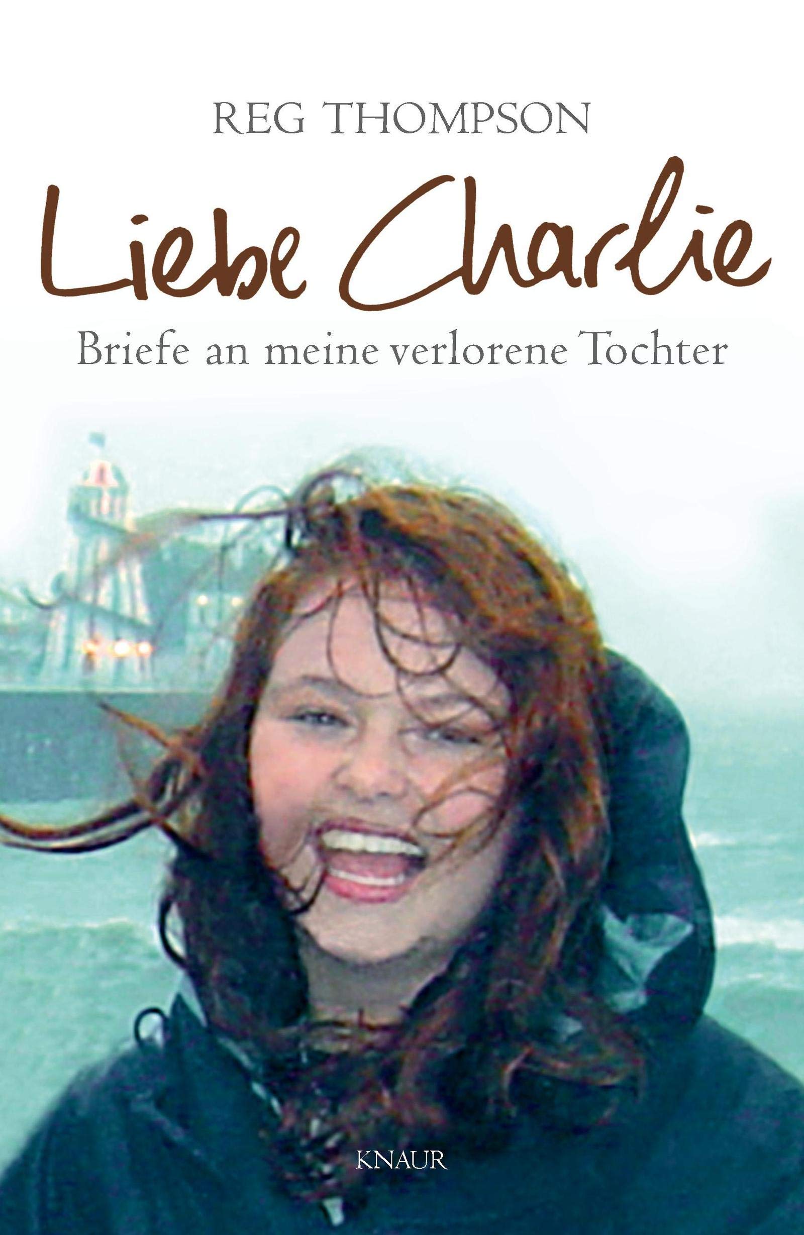 Liebe Charlie: Briefe an meine verlorene Tochter Personalities