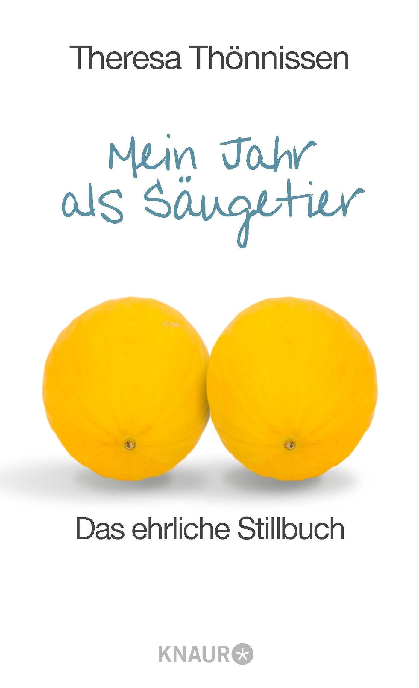 Mein Jahr als Säugetier: Das ehrliche Stillbuch Parents & Children