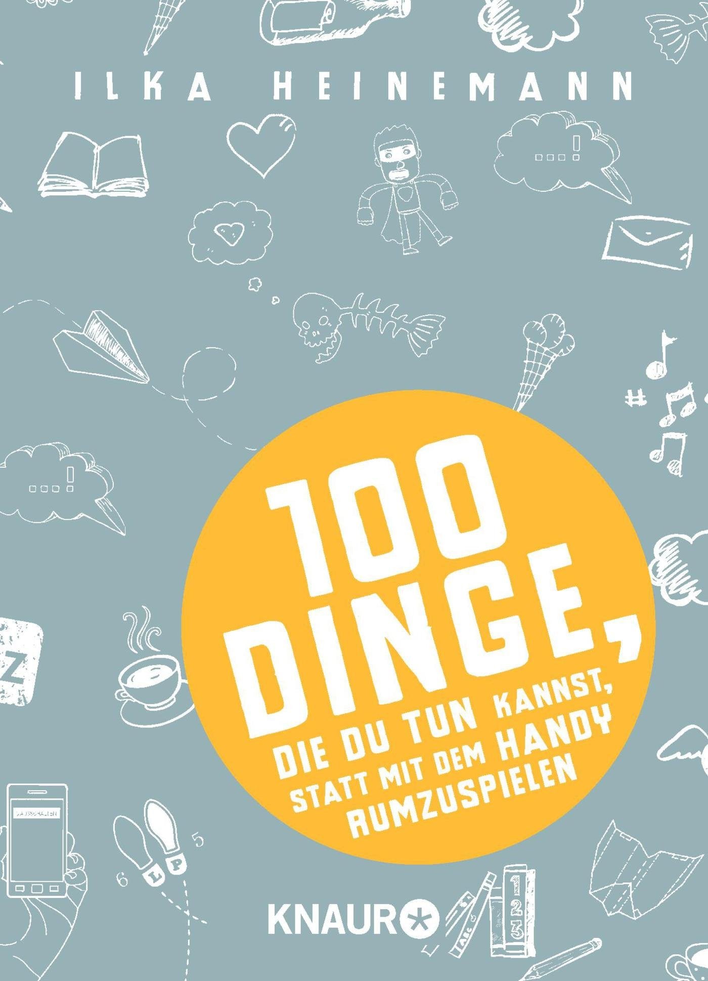 100 Dinge, die du tun kannst, statt mit dem Handy rumzuspielen Lifestyle