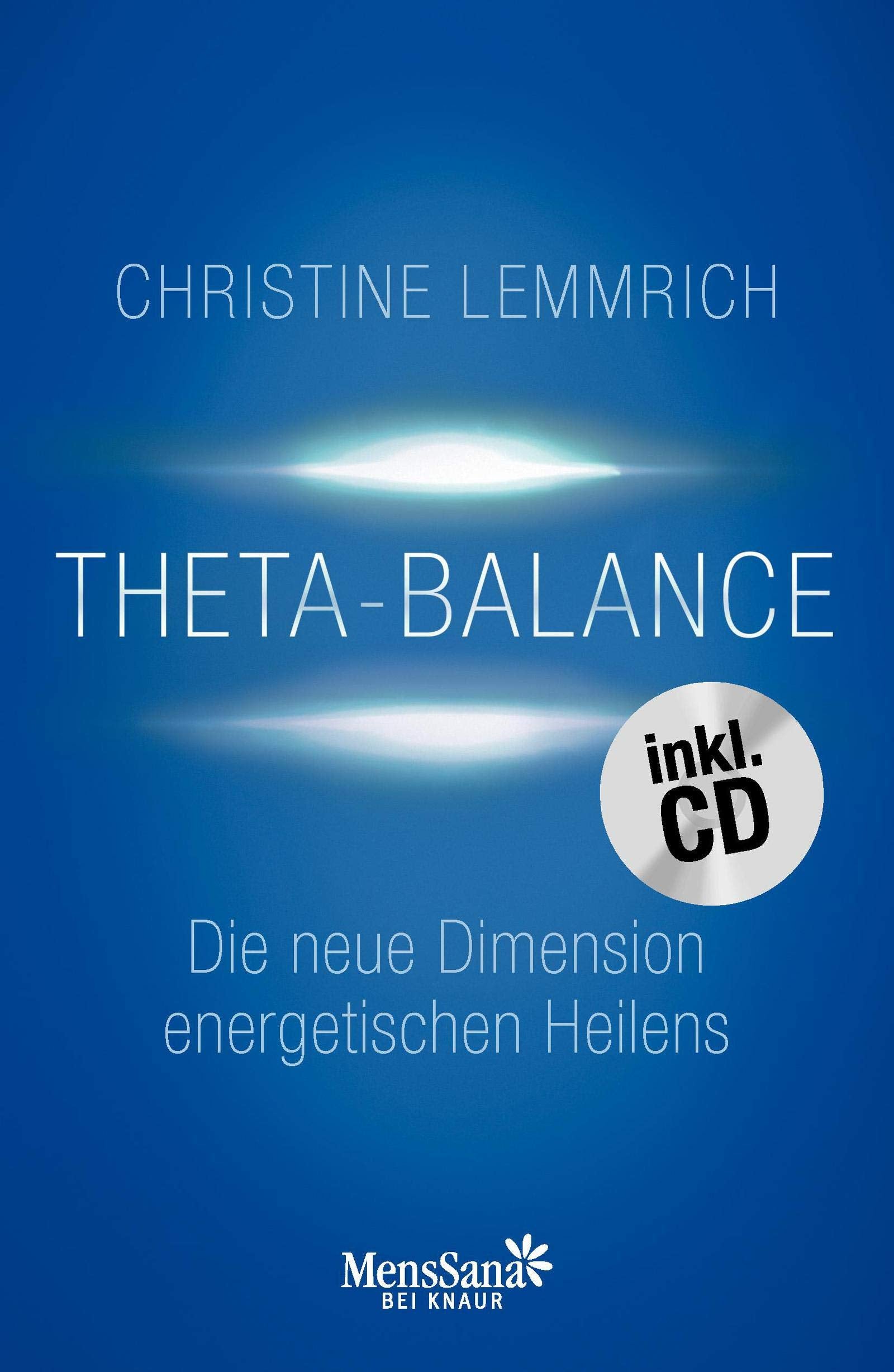 Theta-Balance: Die neue Dimension energetischen Heilens Medicine