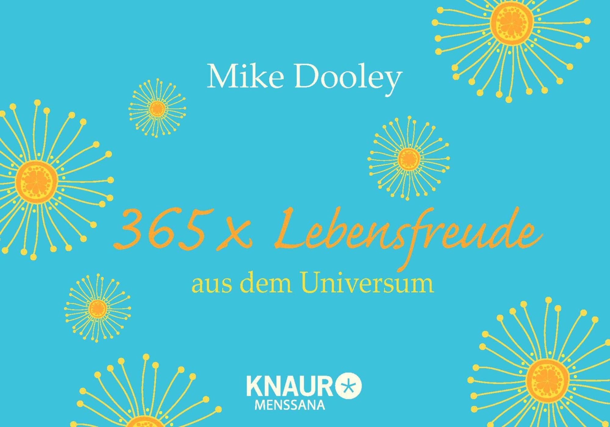 365 x Lebensfreude aus dem Universum book