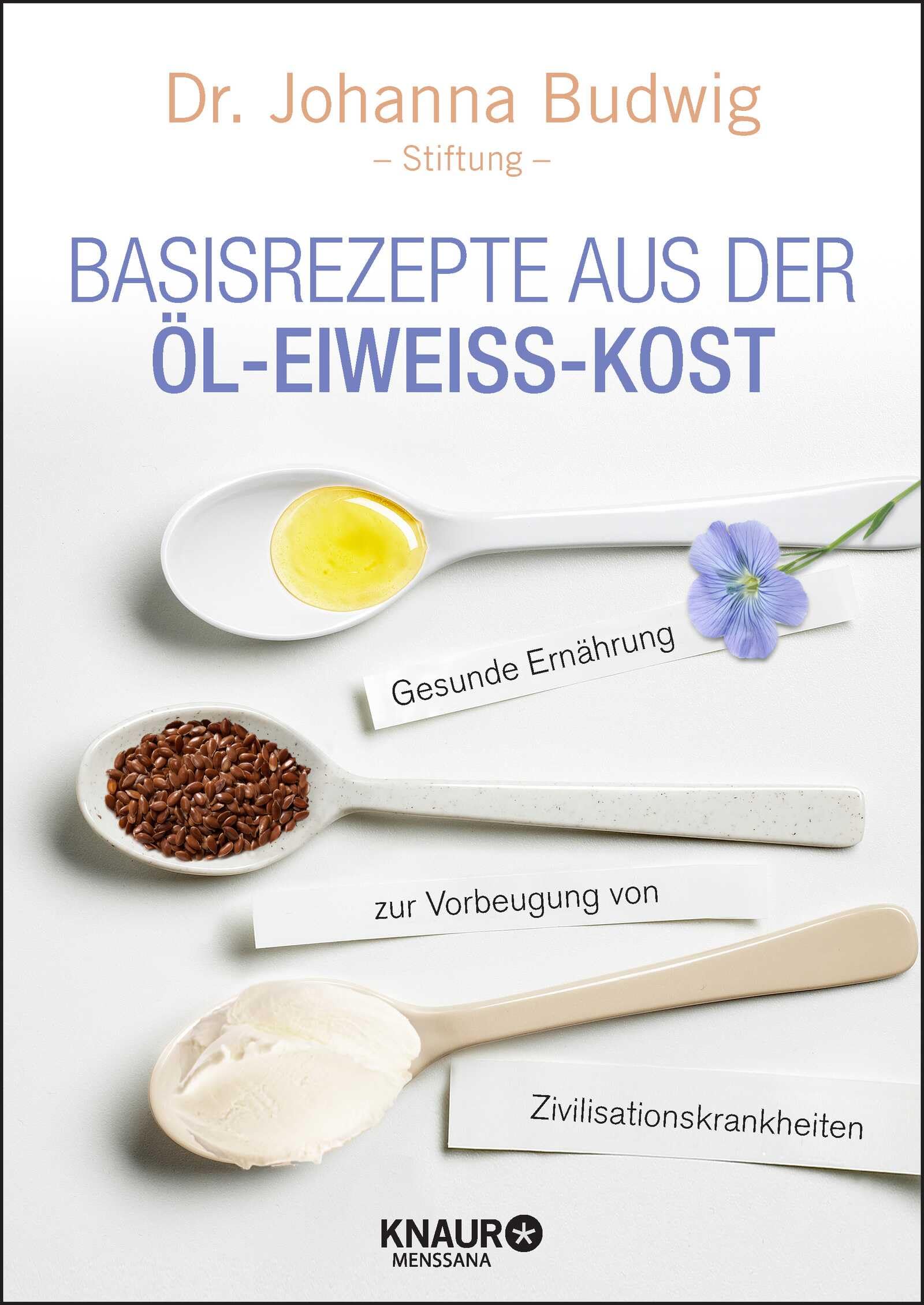 Basisrezepte aus der Öl-Eiweiß-Kost Leisure, Home & Garden