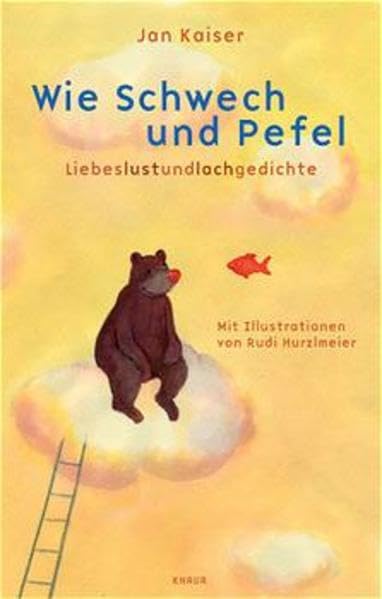 Wie Schwech und Pefel: Liebeslustundlachgedichte Books