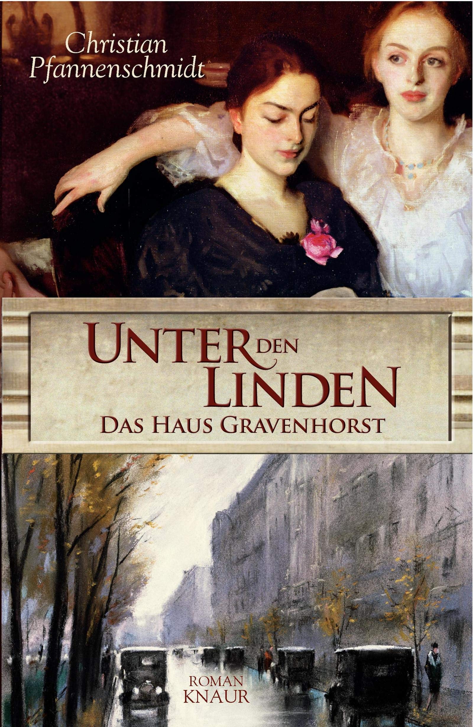 Unter den Linden - das Haus Gravenhorst: Roman Historical Fiction