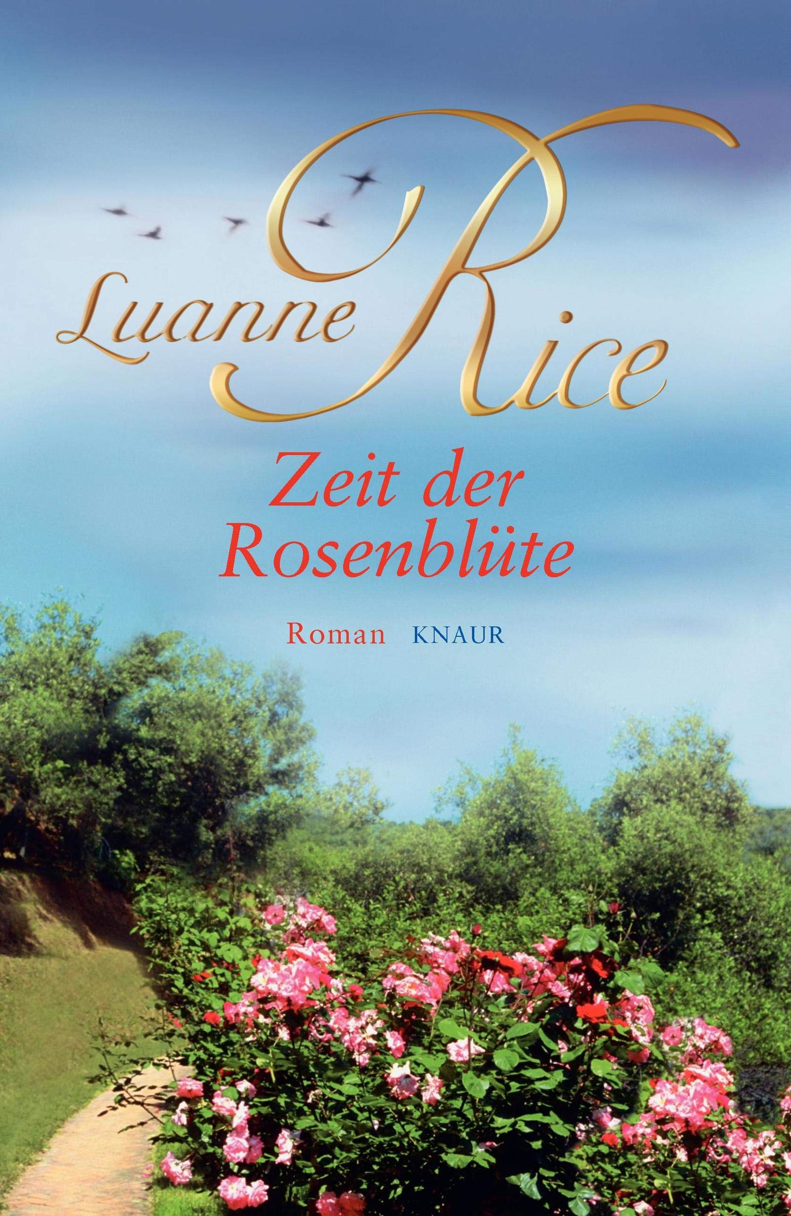 Zeit der Rosenblüte: Roman (Die Geschichte von Lily und Rose, Band 2) Contemporary literature