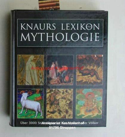 Knaurs Lexikon der Mythologie: Mit über 3000 Stichwörtern zu den Mythen aller Völker Natural Sciences