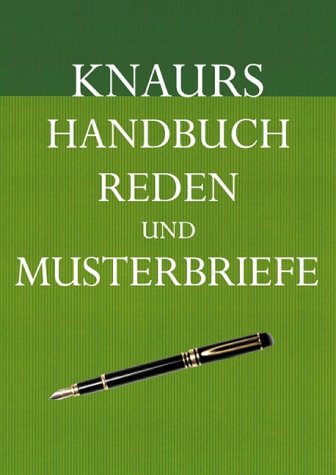 Knaurs Handbuch der Reden und Musterbriefe: Mit Sonderkapitel e-mails, SMS und Co. Natural Sciences