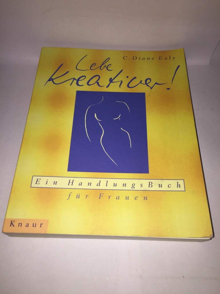 Lebe kreativer! - Ein Handlungsbuch für Frauen (Knaur-HC) Hobbies & Crafts