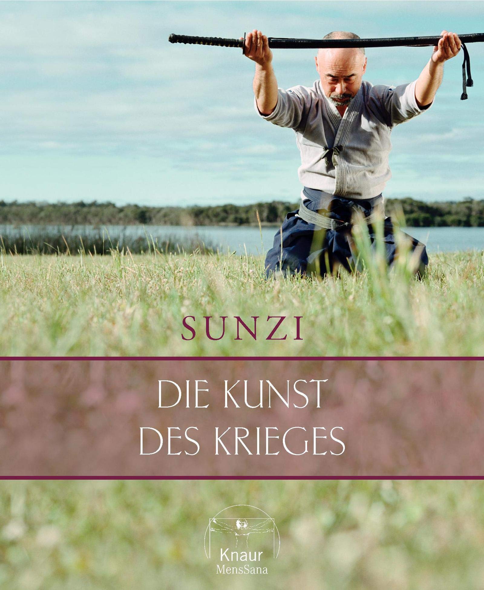 Die Kunst des Krieges: Hrsg. u. Vorw. v. James Clavell. Philosophy
