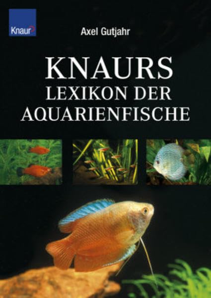 Knaurs Lexikon der Aquarienfische Pets