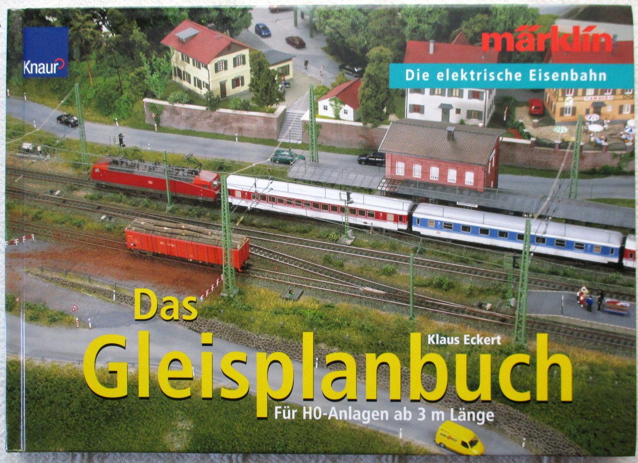 Das Gleisplanbuch: Märklin - Die elektrische Eisenbahn Für H0-Anlagen ab 3m Länge Hobbies & Crafts