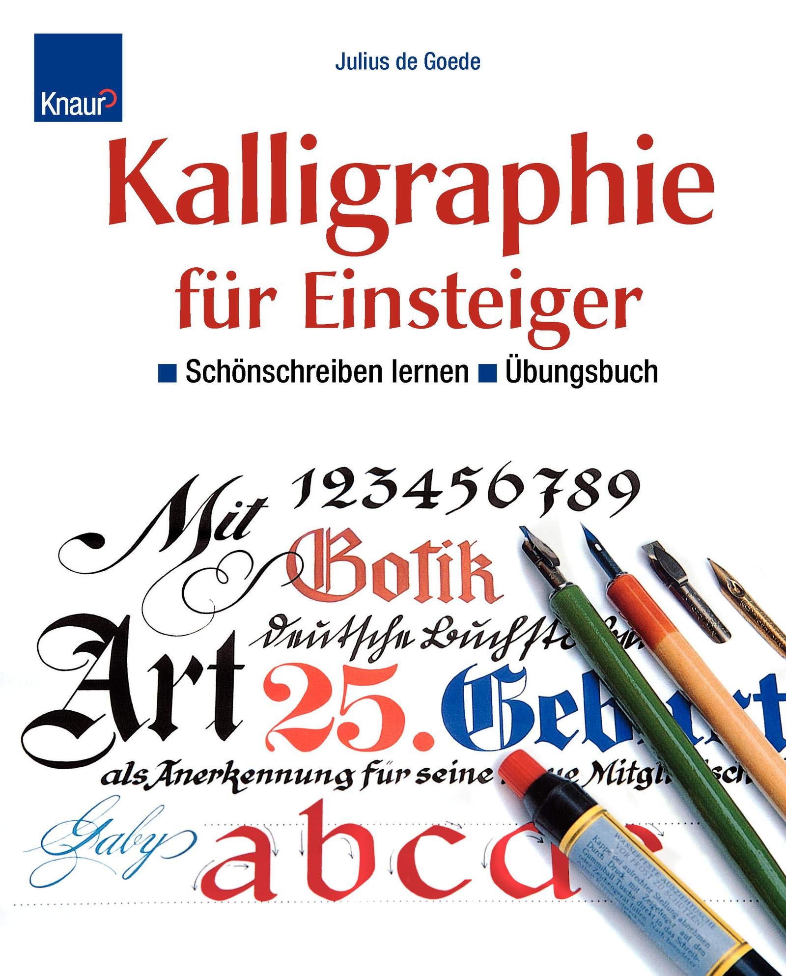 Kalligraphie für Einsteiger - Übungsbuch Film, Art & Culture