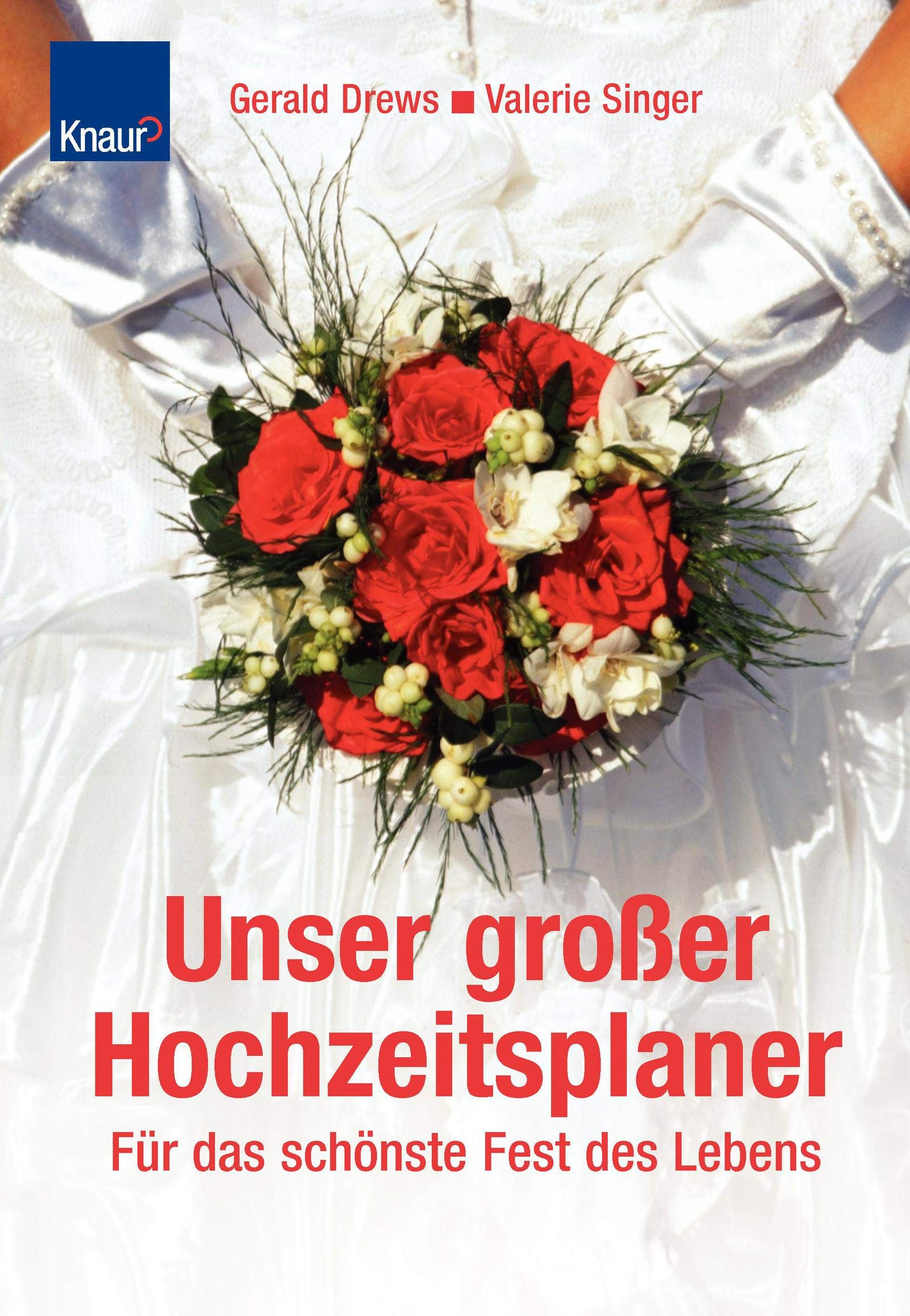 Unser Großer Hochzeitsplaner: Für das schönste Fest des Lebens Self-help