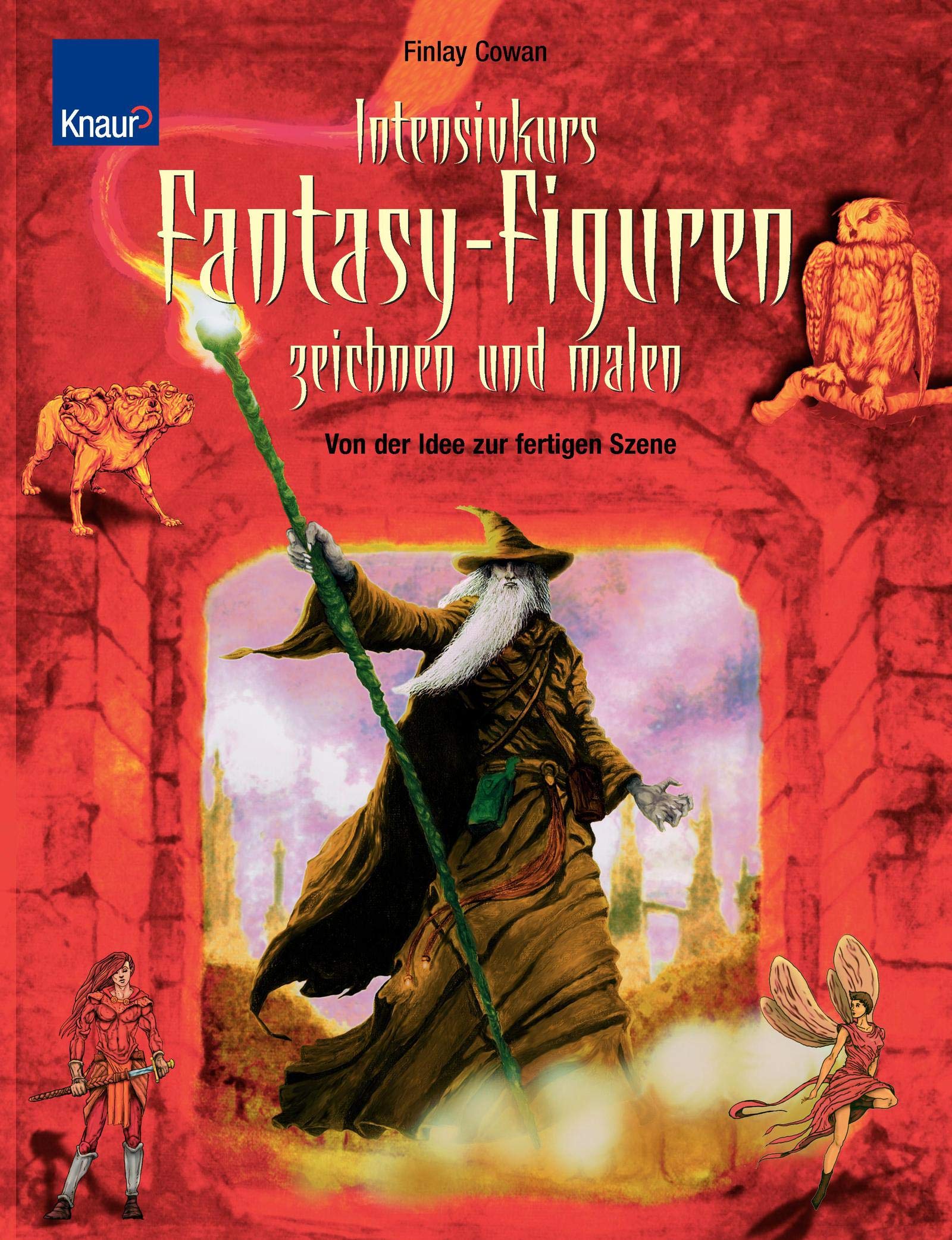 Intensivkurs Fantasy-Figuren zeichnen und malen: Von der Idee zur fertigen Szene Film, Art & Culture
