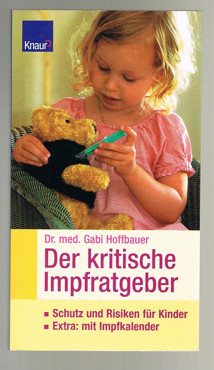 Der kritische Impfratgeber: Schutz und Risiken für Kinder Extra: mit Impfkalender Health, Nutrition & Fitness