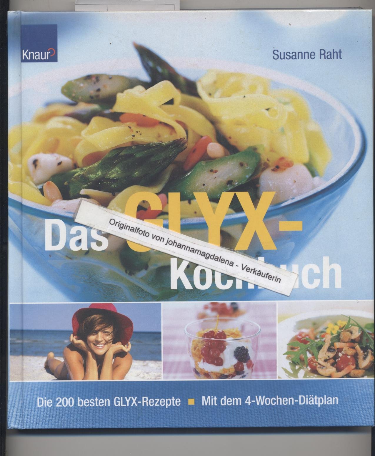 Das GLYX-Kochbuch: Die 200 besten Rezepte. Mit dem 4-Wochen-Diätplan Books