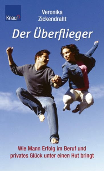 Glück im Beruf - Pech in der Liebe?: Männer lernen lieben Business, Finance & Career