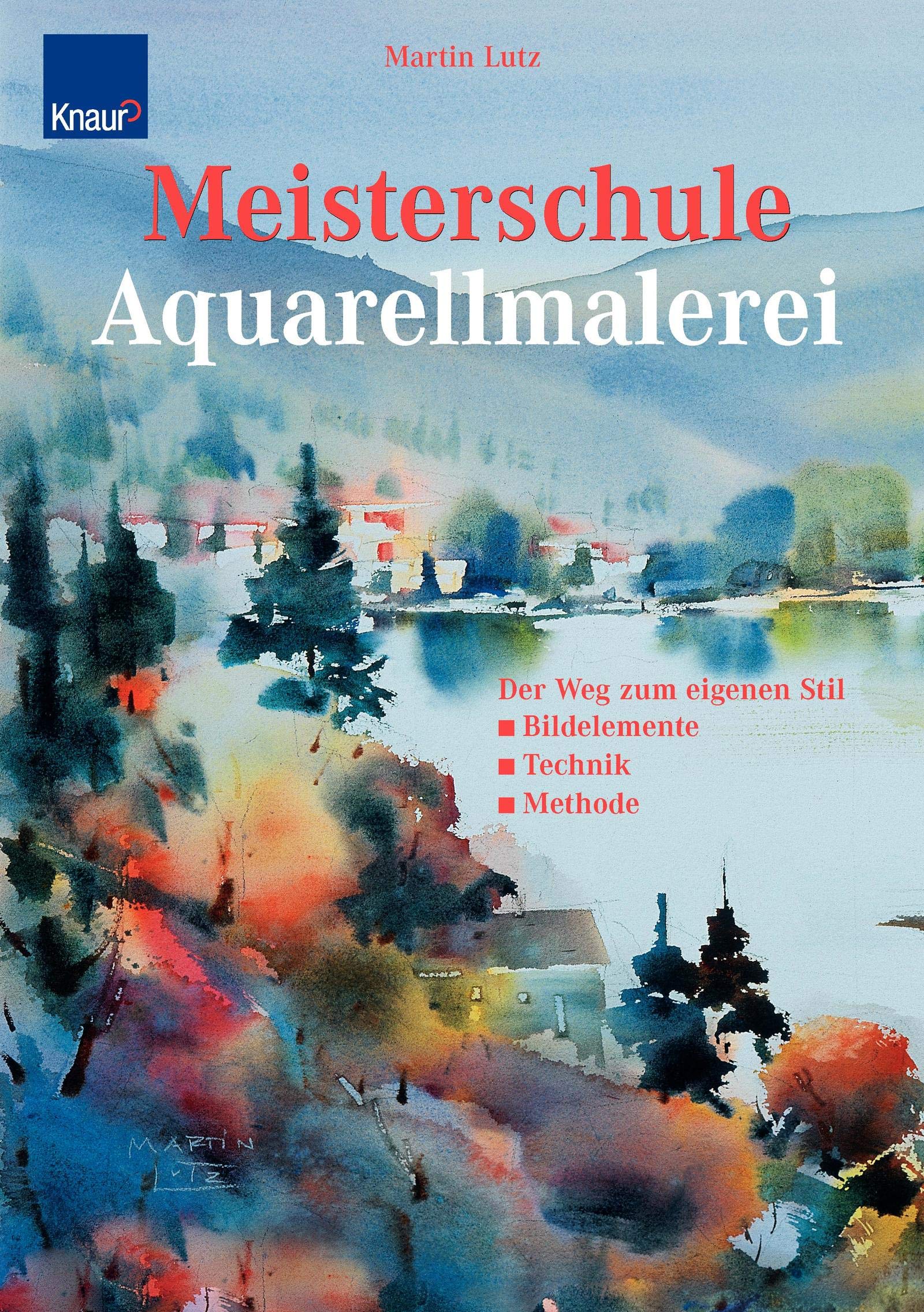 Meisterschule Aquarellmalerei: Der Weg zum eigenen Stil Film, Art & Culture