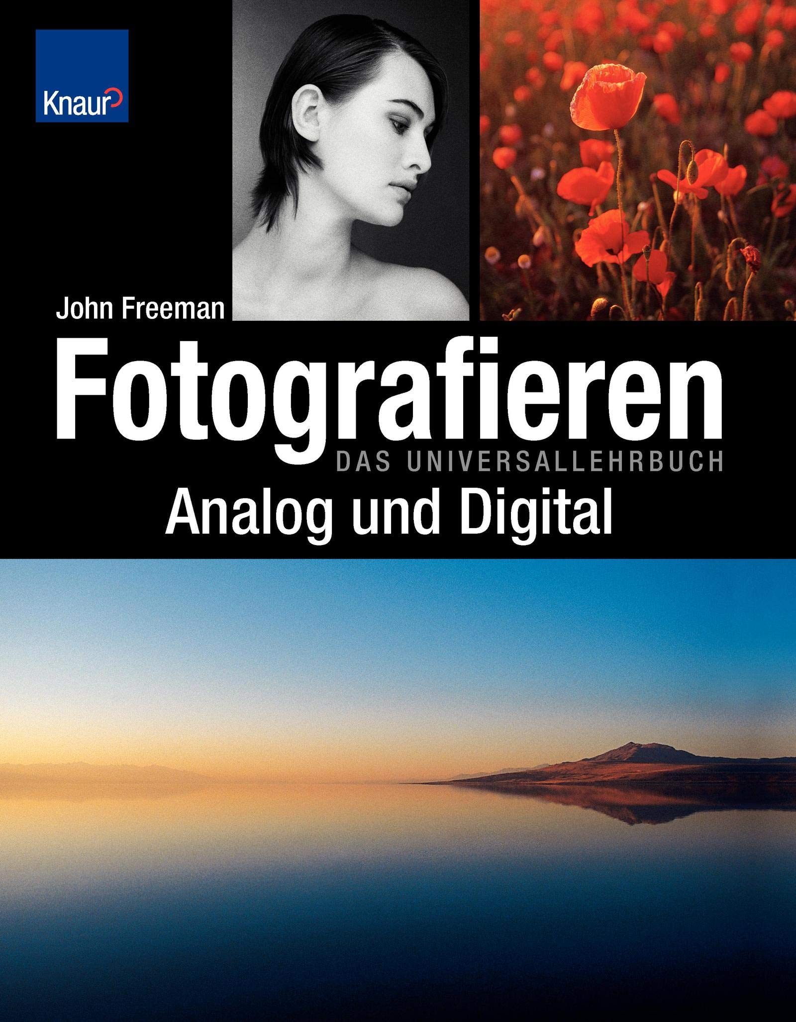 Fotografieren analog und digital: Das Universallehrbuch Hobbies & Crafts